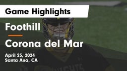 Foothill  vs Corona del Mar  Game Highlights - April 23, 2024