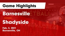 Barnesville  vs Shadyside  Game Highlights - Feb. 3, 2021