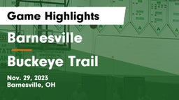 Barnesville  vs Buckeye Trail  Game Highlights - Nov. 29, 2023