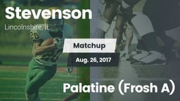 Matchup: Stevenson High vs. Palatine (Frosh A) 2017