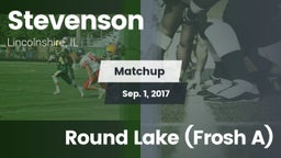 Matchup: Stevenson High vs. Round Lake (Frosh A) 2017