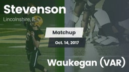 Matchup: Stevenson High vs. Waukegan (VAR) 2017