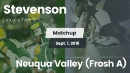 Matchup: Stevenson High vs. Neuqua Valley (Frosh A) 2018