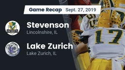 Recap: Stevenson  vs. Lake Zurich  2019