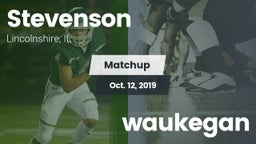 Matchup: Stevenson High vs. waukegan 2019