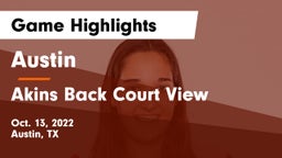 Austin  vs Akins Back Court View Game Highlights - Oct. 13, 2022