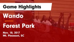 Wando  vs Forest Park  Game Highlights - Nov. 18, 2017