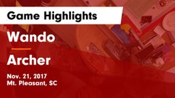 Wando  vs Archer  Game Highlights - Nov. 21, 2017