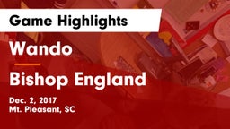 Wando  vs Bishop England  Game Highlights - Dec. 2, 2017