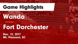 Wando  vs Fort Dorchester  Game Highlights - Dec. 12, 2017