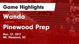 Wando  vs Pinewood Prep  Game Highlights - Dec. 27, 2017