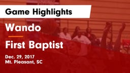 Wando  vs First Baptist Game Highlights - Dec. 29, 2017