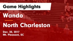 Wando  vs North Charleston  Game Highlights - Dec. 30, 2017
