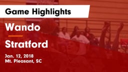 Wando  vs Stratford  Game Highlights - Jan. 12, 2018