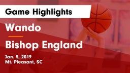 Wando  vs Bishop England  Game Highlights - Jan. 5, 2019
