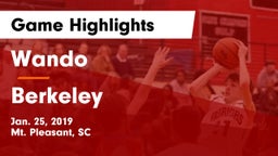 Wando  vs Berkeley  Game Highlights - Jan. 25, 2019