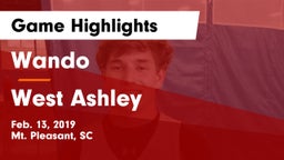 Wando  vs West Ashley  Game Highlights - Feb. 13, 2019