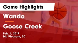 Wando  vs Goose Creek  Game Highlights - Feb. 1, 2019