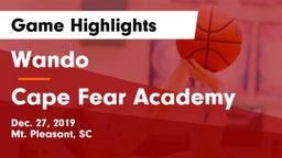 Wando  vs Cape Fear Academy  Game Highlights - Dec. 27, 2019