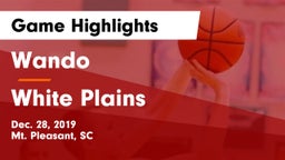 Wando  vs White Plains  Game Highlights - Dec. 28, 2019
