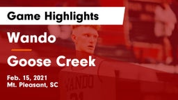 Wando  vs Goose Creek  Game Highlights - Feb. 15, 2021