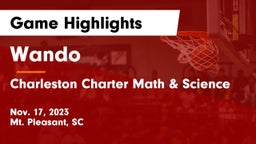 Wando  vs Charleston Charter Math & Science Game Highlights - Nov. 17, 2023