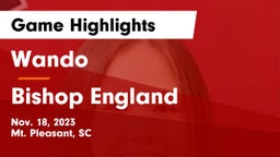 Wando  vs Bishop England  Game Highlights - Nov. 18, 2023