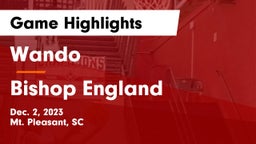 Wando  vs Bishop England  Game Highlights - Dec. 2, 2023