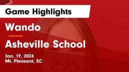 Wando  vs Asheville School Game Highlights - Jan. 19, 2024