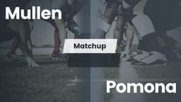 Matchup: Mullen  vs. Pomona  2016
