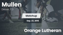 Matchup: Mullen  vs. Orange Lutheran 2016