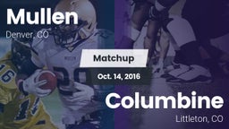 Matchup: Mullen  vs. Columbine  2016