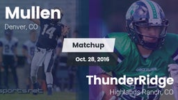 Matchup: Mullen  vs. ThunderRidge  2016