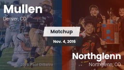Matchup: Mullen  vs. Northglenn  2016