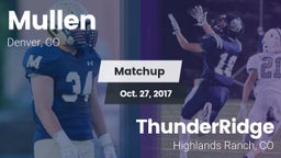 Matchup: Mullen  vs. ThunderRidge  2017