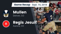 Recap: Mullen  vs. Regis Jesuit  2018