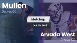 Matchup: Mullen  vs. Arvada West  2018