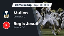 Recap: Mullen  vs. Regis Jesuit  2019