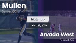 Matchup: Mullen  vs. Arvada West  2019