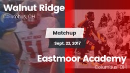 Matchup: Walnut Ridge High vs. Eastmoor Academy  2017
