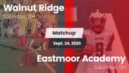 Matchup: Walnut Ridge High vs. Eastmoor Academy  2020