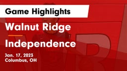 Walnut Ridge  vs Independence  Game Highlights - Jan. 17, 2023