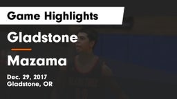 Gladstone  vs Mazama  Game Highlights - Dec. 29, 2017