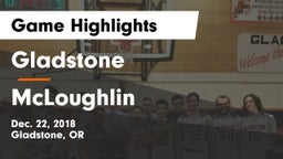 Gladstone  vs McLoughlin  Game Highlights - Dec. 22, 2018
