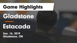 Gladstone  vs Estacada  Game Highlights - Jan. 16, 2019