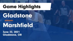 Gladstone  vs Marshfield  Game Highlights - June 22, 2021