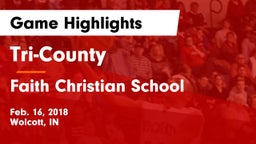 Tri-County  vs Faith Christian School Game Highlights - Feb. 16, 2018