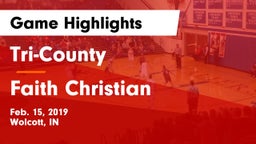 Tri-County  vs Faith Christian Game Highlights - Feb. 15, 2019