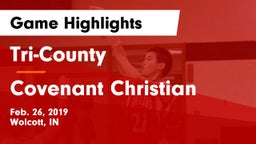 Tri-County  vs Covenant Christian  Game Highlights - Feb. 26, 2019