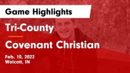 Tri-County  vs Covenant Christian  Game Highlights - Feb. 10, 2022